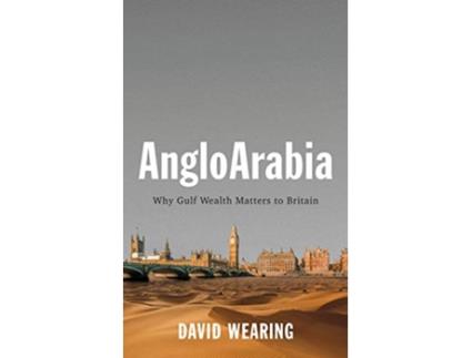 Livro AngloArabia de David Wearing (Inglês - Capa Dura)