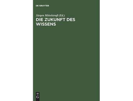 Livro Die Zukunft des Wissens German Edition de Jürgen Mittelstraß (Alemão)