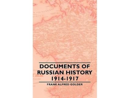 Livro Documents of Russian History 19141917 de Frank Alfred Golder (Inglês)