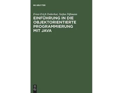 Livro Einführung in Die Objektorientierte Programmierung Mit Java German Edition de Ernst-Erich Doberkat e Stefan Dißmann (Alemão - Capa Dura)