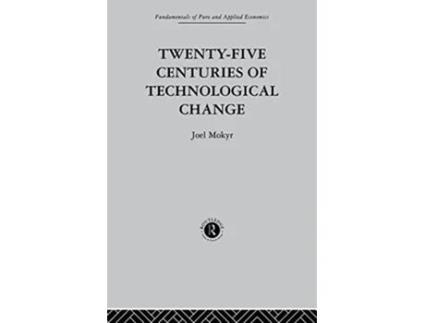 Livro TwentyFive Centuries of Technological Change de J Mokyr (Inglês)