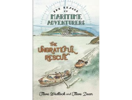Livro The League of Maritime Adventurers The Ungrateful Rescue de Steve Wedlock Steve Dean Steve Wedlock (Inglês)