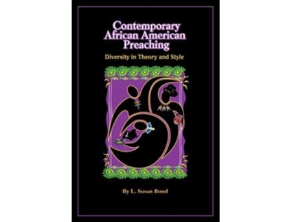 Livro Contemporary African American Preaching de L Susan Bond (Inglês)