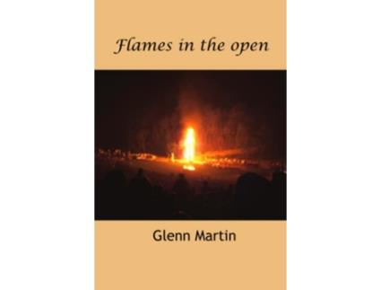 Livro Flames in the open de Glenn Martin (Inglês)