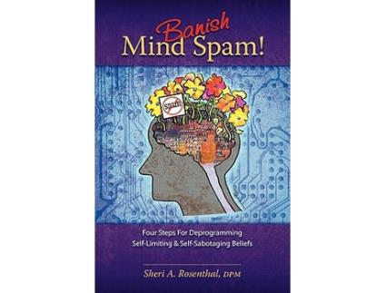 Livro Banish Mind Spam Four Steps For Deprogramming SelfLimiting and SelfSabotaging Beliefs de Sheri A Rosenthal (Inglês)