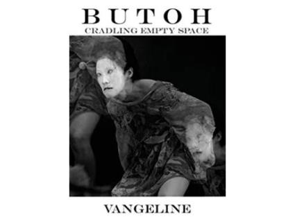 Livro Butoh Cradling Empty Space de Vangeline (Inglês)