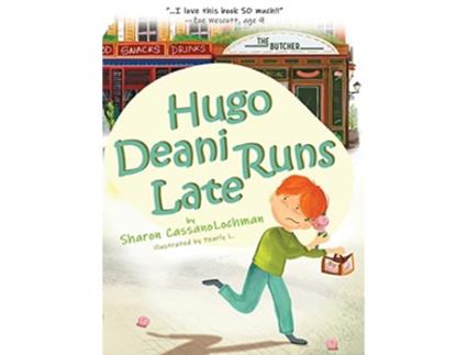 Livro Hugo Deani Runs Late de Sharon Cassanolochman (Inglês)