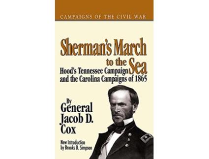 Livro Shermans March To The Sea de General Jacob D Cox (Inglês)