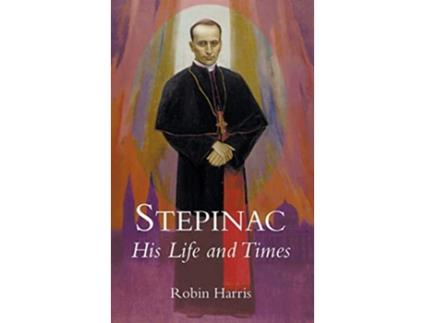 Livro Stepinac His Life and Times de Robin Harris (Inglês)
