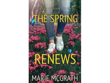 Livro The Spring Renews Honey Cove de Marie McGrath (Inglês)