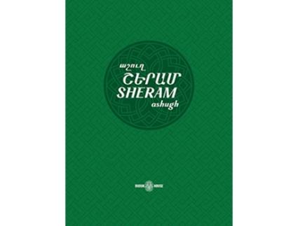 Livro Sheram Songs with music notation in Armenian and transliterated English lyrics Armenian Ashoughs de Girgor Sheram Talyan (Inglês)