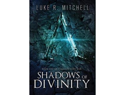 Livro Shadows of Divinity A Paranormal Scifi Adventure 1 Enochian War de Luke R Mitchell (Inglês)
