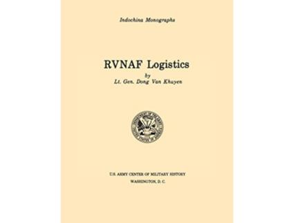 Livro RVNAF Logistics US Army Center for Military History Indochina Monograph series de Dong Van Khuyen US Army Center of Military History (Inglês)