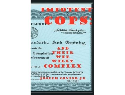 Livro Impotent Cops And Their Wee Willy Complex de Joseph Covino Jr (Inglês)