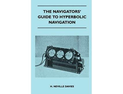 Livro The Navigators Guide to Hyperbolic Navigation de H Neville Davies (Inglês)