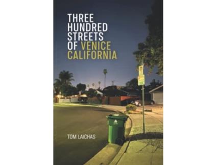 Livro Three Hundred Streets of Venice California de Tom Laichas (Inglês)