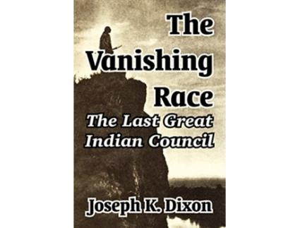 Livro Vanishing Race de Joseph K Dixon (Inglês)