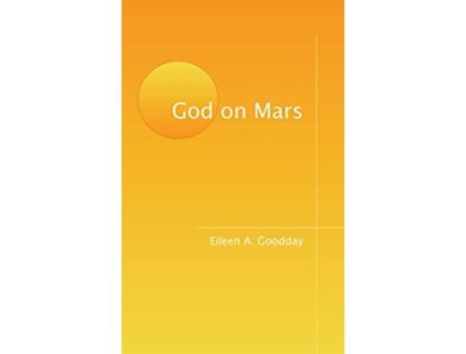 Livro God on Mars de Eileen A Goodday (Inglês)