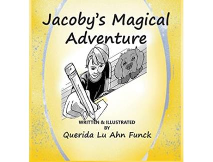 Livro Jacobys Magical Adventure de Querida Lu Ahn Funck (Inglês - Capa Dura)