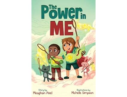Livro The Power in Me An Empowering Guide to Using Your Breath to Focus Your Thoughts Powerful Me de Meaghan Axel (Inglês)