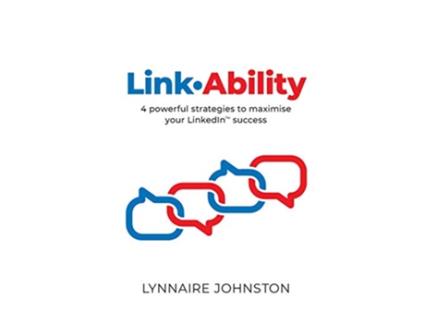 Livro LinkAbility 4 powerful strategies to maximise your LinkedIn success de Lynnaire Johnston (Inglês)