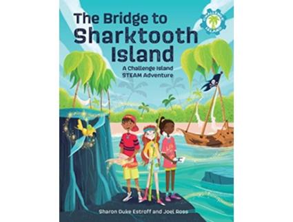 Livro Bridge to Sharktooth Island de Sharon Duke Estroff e Joel Ross (Inglês - Capa Dura)