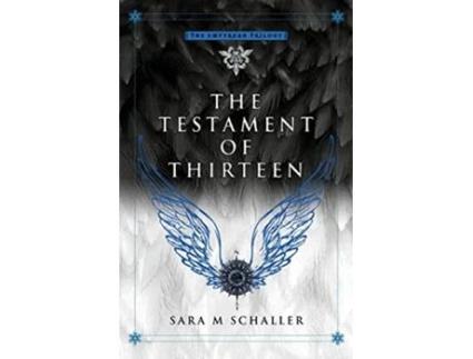 Livro Testament of Thirteen de Sara M Schaller (Inglês)