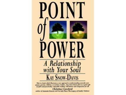 Livro Point of Power A Relationship with Your Soul de Kay SnowDavis (Inglês)