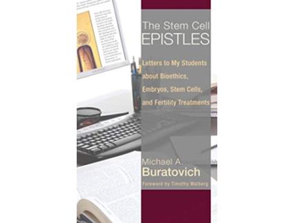 Livro The Stem Cell Epistles de Michael A Buratovich (Inglês)