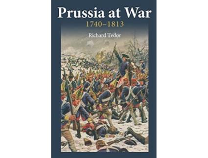 Livro Prussia at War de Richard Tedor (Inglês)