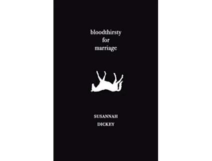Livro bloodthirsty for marriage de Susannah Dickey (Inglês)