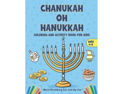 Livro CHANUKAH OH HANUKKAH COLORING AND ACTIVITY BOOK FOR KIDS de Marci Greenberg Cox Lily Cox (Inglês)