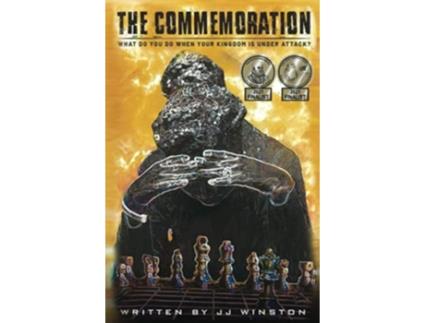 Livro The Commemoration paperback WHAT DO YOU DO WHEN YOUR KINGDOM IS UNDER ATTACK de JJ WINSTON (Inglês)