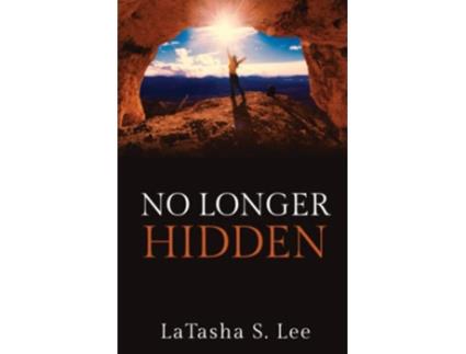 Livro No Longer Hidden de LaTasha S Lee (Inglês)