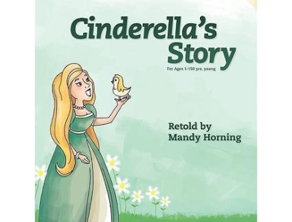 Livro Cinderellas Story de Mandy Horning (Inglês)