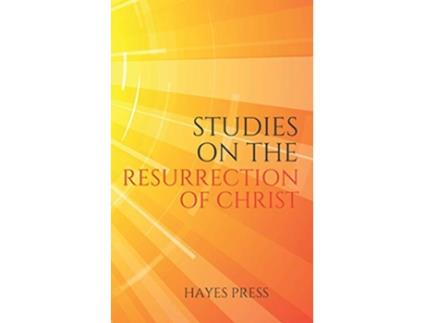 Livro Studies on the Resurrection of Christ de Hayes Press (Inglês)