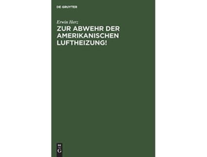 Livro Zur Abwehr Der Amerikanischen Luftheizung German Edition de Erwin Herz (Alemão - Capa Dura)