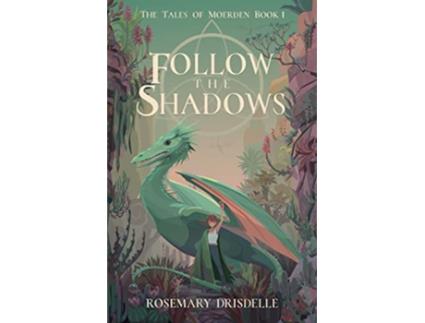 Livro Follow the Shadows de Rosemary Drisdelle (Inglês)
