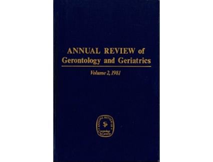 Livro Annual Review of Gerontology and Geriatrics Volume 2 1981 Annual Review of Gerontology Geriatrics de Eisdorfer Carl (Inglês)