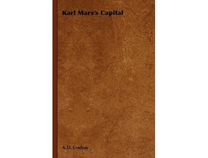 Livro Karl Marxs Capital de A D Lindsay (Inglês)