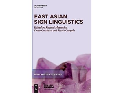 Livro East Asian Sign Linguistics Issn 10 de Kazumi Matsuoka, Onno Crasborn et al. (Inglês - Capa Dura)