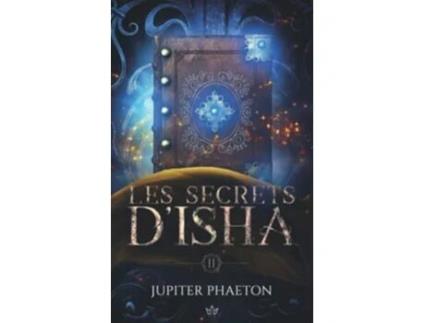 Livro Les Secrets dIsha Fall French Edition de Jupiter Phaeton (Francês)