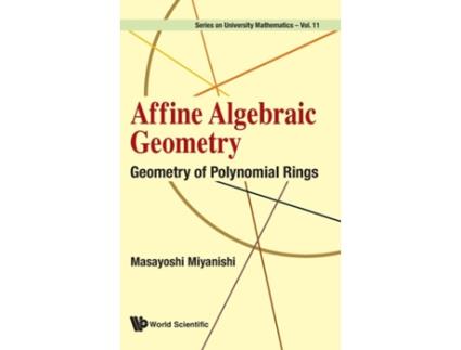 Livro Affine Algebraic Geometry Geometry Of Polynomial Rings de Masayoshi Miyanishi (Inglês - Capa Dura)