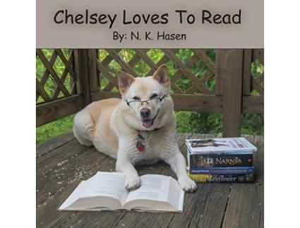 Livro Chelsey Loves To Read de N K Hasen (Inglês)