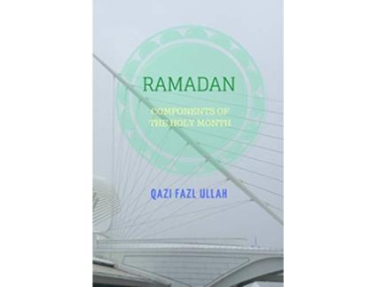Livro Ramadan Components of the Holy Month de Qazi Fazl Ullah (Inglês)