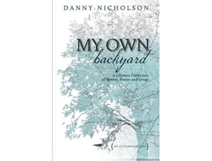 Livro My Own Backyard de Danny Nicholson (Inglês)