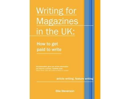 Livro Writing for Magazines in the UK how to get paid to write de Ellie Stevenson (Inglês)