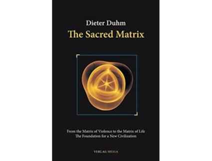 Livro The Sacred Matrix de Dieter Duhm (Inglês)