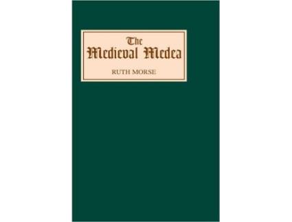 Livro The Medieval Medea de Ruth Morse (Inglês)