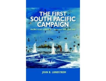 Livro The First South Pacific Campaign de John B Lundstrom (Inglês)